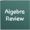 Algebra Review: Flashcards, Quizzes